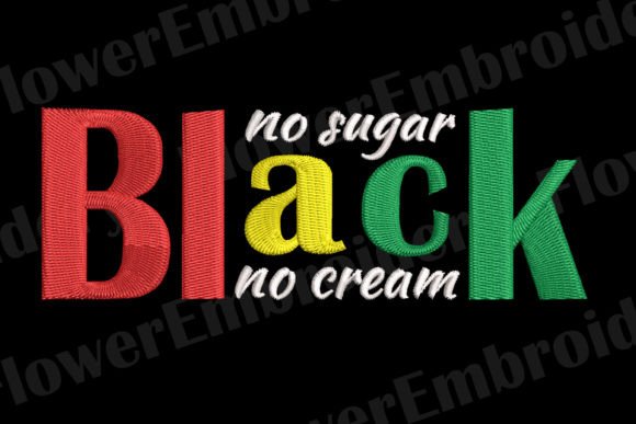 Black No Sugar No Cream Embroidery
